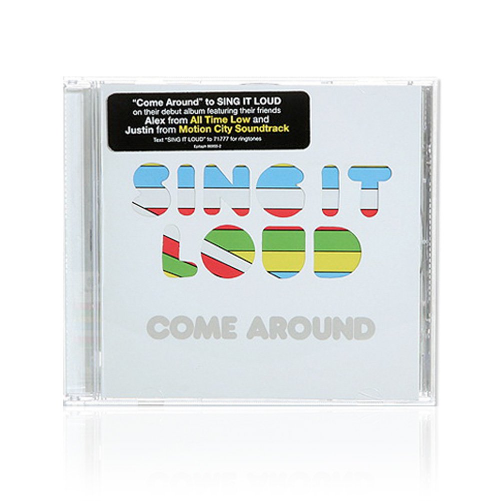 Sing It Loud (Come Around) CD